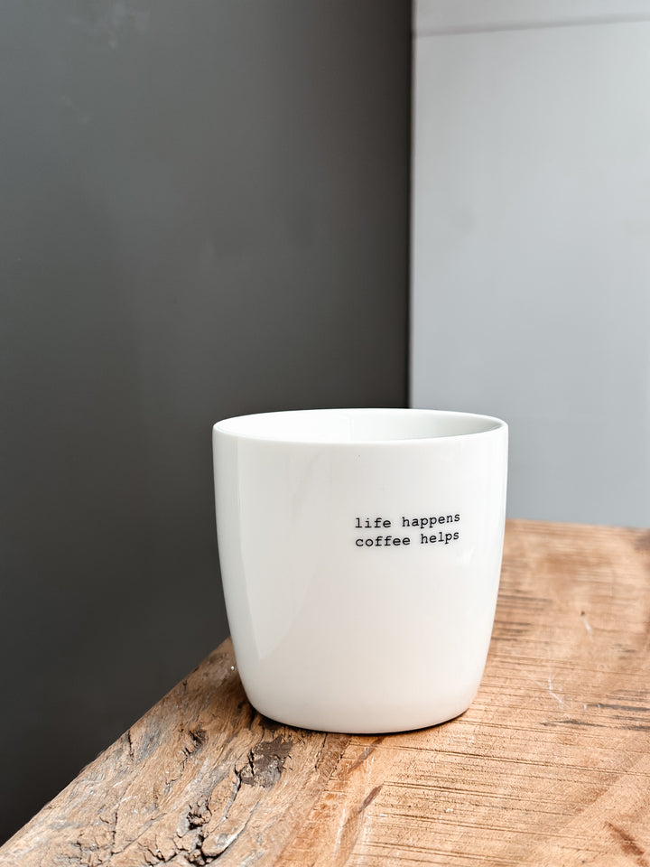 Mug - "Life happens coffee helps"